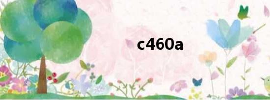 c460a