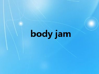 body jam