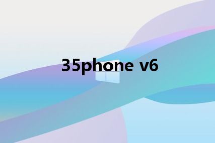 35phone v6