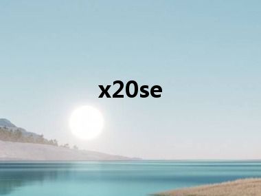 x20se