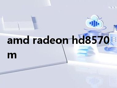 amd radeon hd8570m