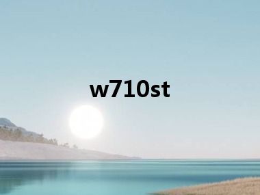 w710st