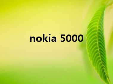 nokia 5000